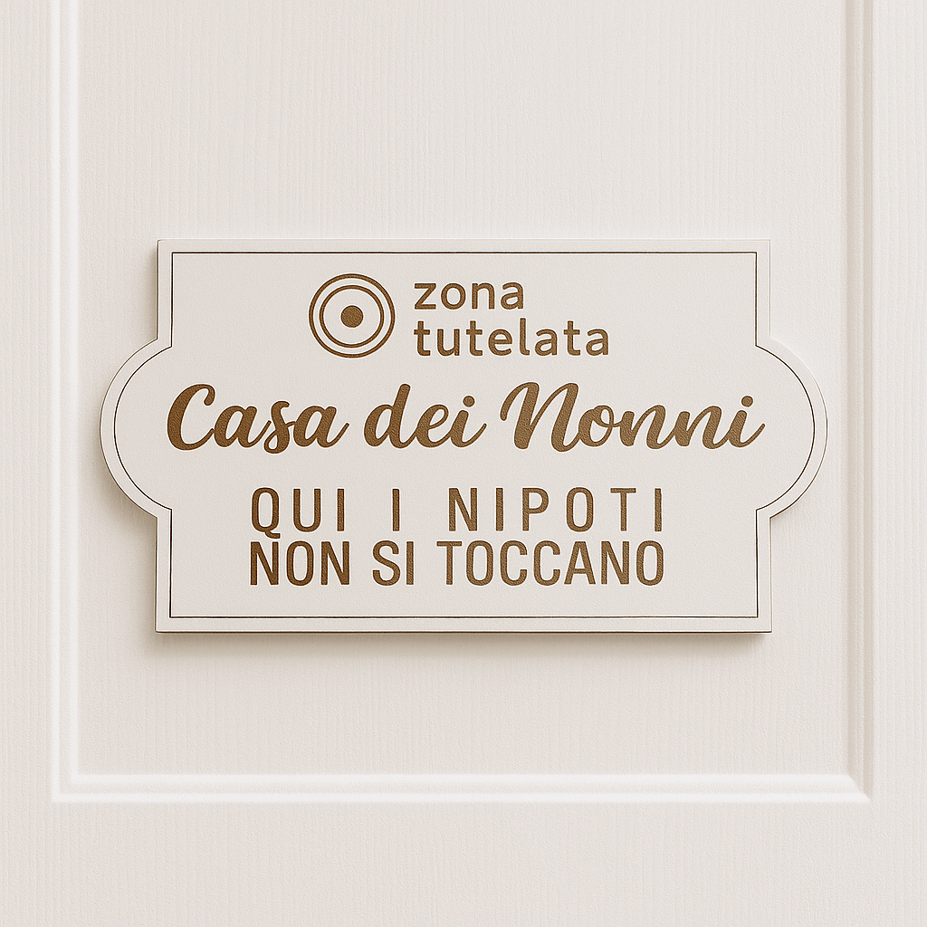 Fuoriporta per i Nonni con Frase Zona Tutelata per i Nipoti